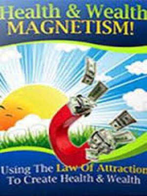 cover image of Health and Wealth Magnetism